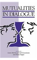 Mutualities in Dialogue