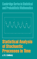 Statistical Analysis of Stochastic Processes in Time