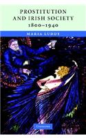 Prostitution and Irish Society, 1800–1940