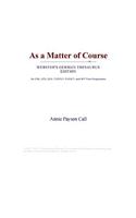 As a Matter of Course (Webster's German Thesaurus Edition)