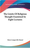 Limits Of Religious Thought Examined In Eight Lectures