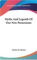Myths And Legends Of Our New Possessions