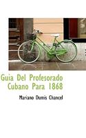 GUI a del Profesorado Cubano Para 1868