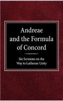 Andreae and the Formula of Concord: Six Sermons on the Way to Lutheran Unity(English)