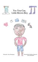 Yes You Can, Little Brown Boy