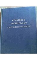 Concrete technology: A South African handbook