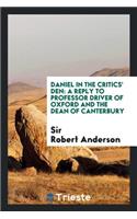 Daniel in the Critics' Den: A Reply to Professor Driver of Oxford and the Dean of Canterbury