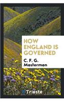 How England Is Governed