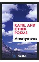 Katie, and Other Poems
