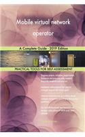 Mobile virtual network operator A Complete Guide - 2019 Edition