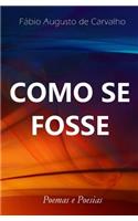 Como se Fosse