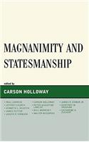 Magnanimity and Statesmanship