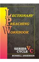 Lectionary Preaching Workbook, Series V, Cycle C