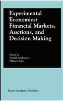 Experimental Economics: Financial Markets, Auctions, and Decision Making