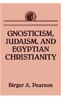 Gnosticism, Judaism, and Egyptian Christianity