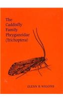 The Caddisfly Family Phryganeidae (Trichoptera)