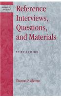 Reference Interviews, Questions, and Materials