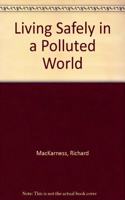 Living Safely/Pollut