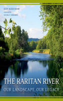 Raritan River: Our Landscape, Our Legacy