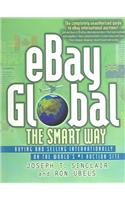 eBay Global the Smart Way - Buying and Selling Internationally on the World's #1 Auctions Site