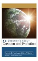 40 Questions about Creation and Evolution