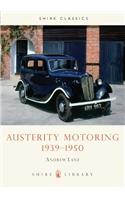 Austerity Motoring 1939-1950