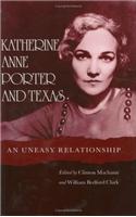 Katherine Anne Porter and Texas