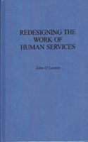 Redesigning the Work of Human Services