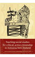 Teaching Social Studies for Critical, Active Citizenship in Aotearoa New Zealanmd