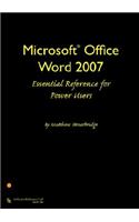 Microsoft Office Word 2007 Essential Reference for Power Users