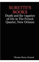 Surette's Books Death and the Vagaries of Life in the French Quarter, New Orleans