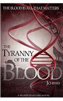 The Tyranny of the Blood