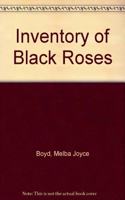 The Inventory of Black Roses