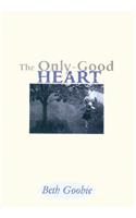 The Only-Good Heart