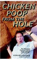 Chicken Poop from the Hole: The Defecatory Precursor Edition