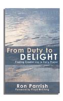From Duty to Delight