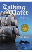 Talking to Water