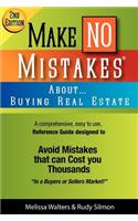 Make No Mistakes About...Buying Real Estate