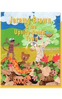 Jeremy Brown and the Upside Down Town