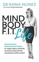 Mind Body F. I. T. Life
