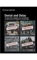 Denial and Delay