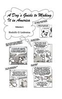 Dog's Guide to Making It in America