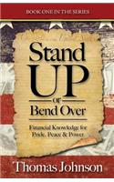 Stand Up or Bend Over