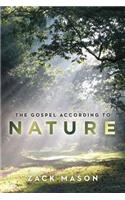 Gospel According to Nature