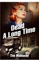 Dead A Long Time