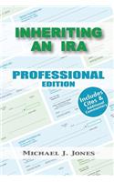 Inheriting an IRA Professional Edition