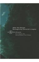 After the Deluge: Reimagining Leonardo's Legacy