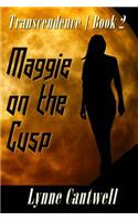 Maggie on the Cusp