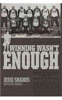 Winning Wasn't Enough