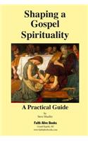 Shaping a Gospel Spirituality